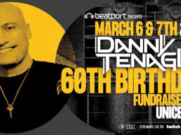 @beatport Presents: Danny Tenaglia’s 60th Birthday – DAY 1 |