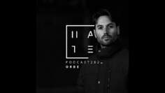ORBE – HATE Podcast 282