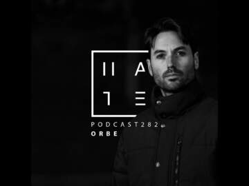 ORBE – HATE Podcast 282