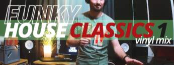 FUNKY HOUSE classics 90’s – 2000’s vinyl mix