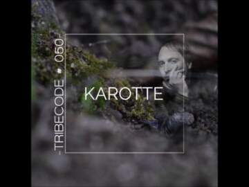 DJ Karotte | TribeCode Mix (2020)