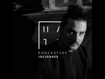 Jacidorex – HATE Podcast 280