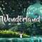 Wonderland | Chillstep Mix