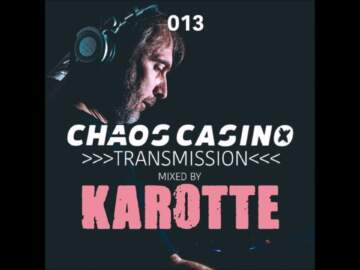 DJ Karotte | Chaos Casino – Transmission Mix (2020)