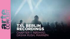 Rødhåd // Dasha Rush // MARRØN – TXL Berlin Recordings