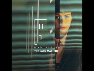 The Lady Machine – HATE Podcast 270