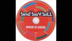 Bad Boy Bill – Bangin‘ In London (2000)