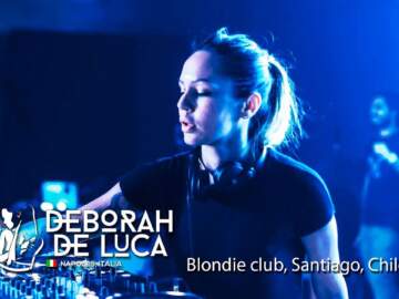 Deborah de Luca (Ita) @ Blondie. | Stgo, Chile :