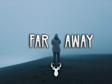 Far Away | Chill Out Mix