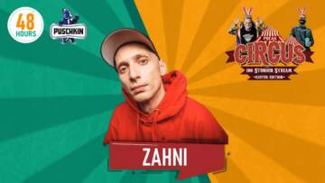 ZAHNI | FREAK CIRCUS — 100H EASTER EDITION | by