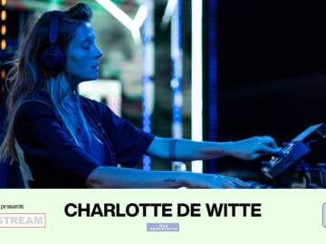 Charlotte de Witte Live @ EXIT LIFE STREAM 2020