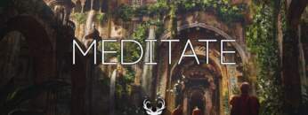 Meditate | Ambient Mix