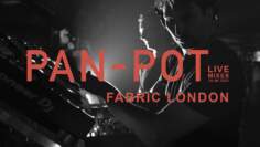 PAN-POT Live @ Fabric London | 25.08.2023