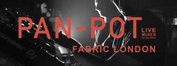 PAN-POT Live @ Fabric London | 25.08.2023