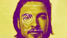 Reinier on Acid presented by Reinier Zonneveld [ROA003]