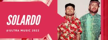 Solardo @ ULTRA MUSIC FESTIVAL 2022