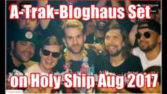 A-Trak Bloghaus Set on Holy Ship 2017