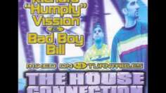 Richard Humpty Vission & Bad Boy Bill The House Connection