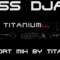 Miss Djax Support Mix (Acidtechno/Schranz) by TitanXXL – 148 BPM (2021)
