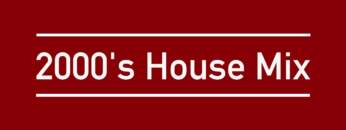 |2017 Mix| – 2000’s House / Funky House