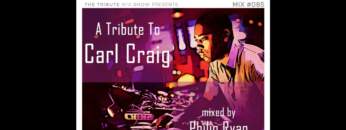 085 – A Tribute To Carl Craig – mixed by