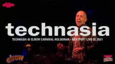 Technasia @ Elrow Carnival Hologram – Beatport Live 02.2021
