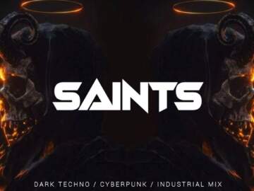 Cyberpunk / Darksynth / Midtempo Mix ‘SAINTS’ [Copyright Free]