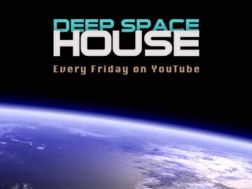 Deep Space House Show 081 | Groovy & Atmospheric Deep