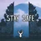 Stay Safe | Chill Out Mix