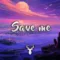 Save me | Beautiful Chill Mix