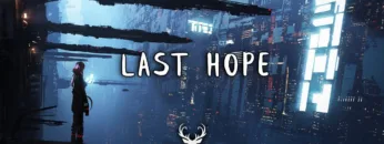 Last Hope | Chill Mix