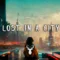 Lost In A City | Chill Music Mix