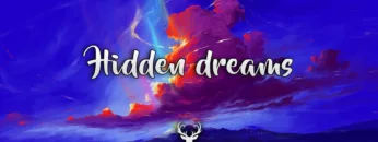 Hidden Dreams | Beautiful Deep Chill Mix