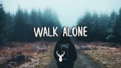 Walk Alone | Chill Out Mix