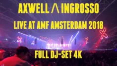 Axwell / Ingrosso @ AMF 2018 – Full DJ-Set 4K