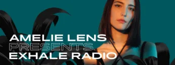 Amelie Lens presents Exhale Radio – Episode 30