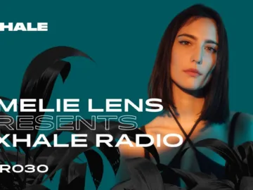 Amelie Lens presents Exhale Radio – Episode 30
