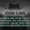 TECHNO SLAVES | Deborah De Luca, Len Faki, Marika Rossa, Amelie Lens, Ben Klock, Carl Cox,…