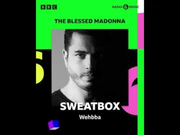 Wehbba’ Sweatbox mix for The Blessed Madonna BBC Radio 6