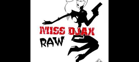Miss Djax – Raw (2005) [DJAX-CD-20]