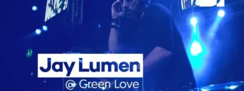 Jay Lumen | Green Love Festival | Novi Sad (Serbia)
