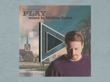 Steve Bug presents PLAY – Mixed by Mathias Kaden