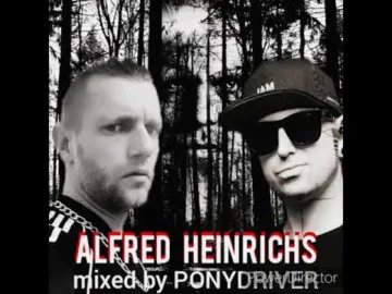 Alfred Heinrichs mixed by Ponydriver