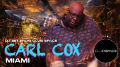 CARL COX @ Club Space Miami -SUNRISE DJ SET presented
