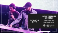 Gorgon City – YouTube Fundraiser Live Stream