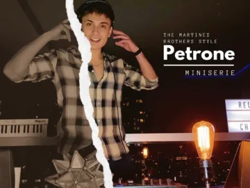Petrone | Miniserie 04 | The Martinez Brothers Style