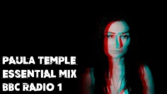 Paula Temple – Essential Mix | BBC RADIO 1 [20
