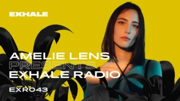Amelie Lens presents Exhale Radio – Episode 43