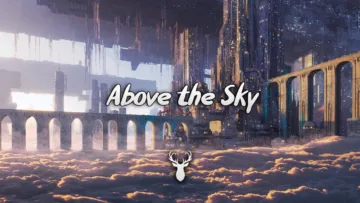 Above the Sky | Chill Mix