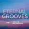 ETERNAL GROOVES | A Groovy Deep and Soul House Set